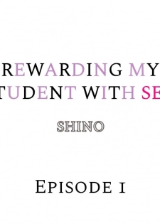 [Shino] Rewarding My Student with Sex Ch.6/? [English] [Ongoing] - page 2