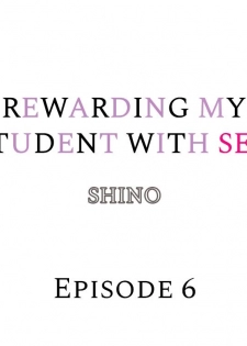 [Shino] Rewarding My Student with Sex Ch.6/? [English] [Ongoing] - page 47