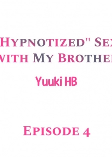 [Yuuki HB] Hypnotized Sex with My Brother Ch.4/? [English] [Ongoing] - page 29