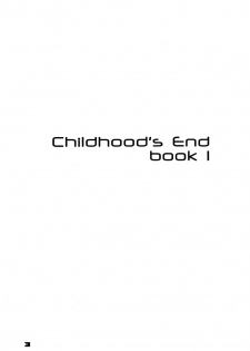 (C74) [Sendouya (Juan Gotoh)] Childhood's End - Book 1 [English] - page 3