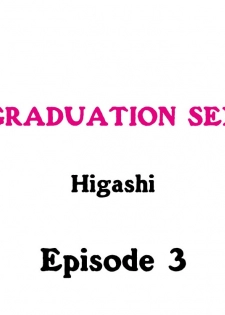 [Higashi] Graduation Sex (Complete) [English] - page 22