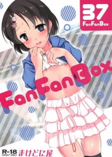 (COMIC1☆15) [Machednia (Sachuma)] FanFanBox37 (THE IDOLM@STER CINDERELLA GIRLS)