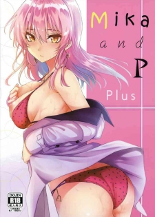 (C96) [N.S Craft (Simon)] Mika and P Plus (THE IDOLM@STER CINDERELLA GIRLS) [English] [NHNL]