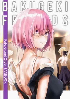 [Tottemodaiji (Daiji)] BAKUGEKI FRIENDS (Fate/Grand Order) [Digital]
