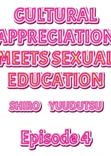 [Yuuzu Tsushiro] Cultural Appreciation Meets Sexual Education Ch.1 - 7 (Ongoing) [English] - page 29