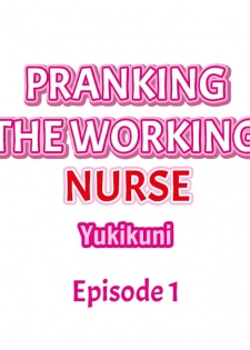 [Yukikuni] Pranking the Working Nurse Ch.6/? [English] [Hentai Universe] - page 2