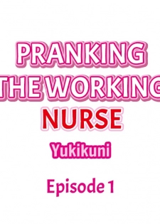 [Yukikuni] Pranking the Working Nurse Ch.14/? [English] [Hentai Universe] - page 2