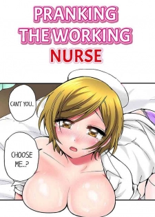 [Yukikuni] Pranking the Working Nurse Ch.17/? [English] [Hentai Universe]