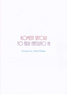 (C86) [Little Hamlet (Kiira)] Komeiji Satori to Aru Natsu no Hi... (Touhou Project) - page 39