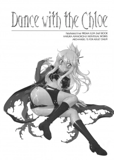 (C95) [ARCHANGEL (Ayanokouji Haruka)] Dance with the Chloe (Fate/kaleid liner Prisma Illya) - page 2
