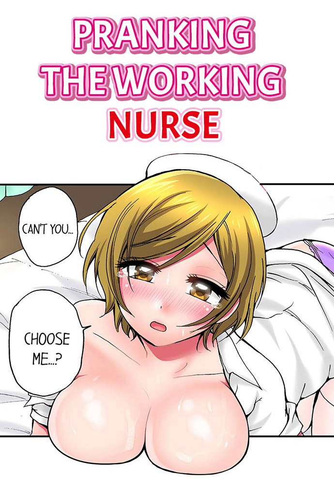 [Yukikuni] Pranking the Working Nurse Ch.18/18 [Completed] [English] [Hentai Universe] page 1 full