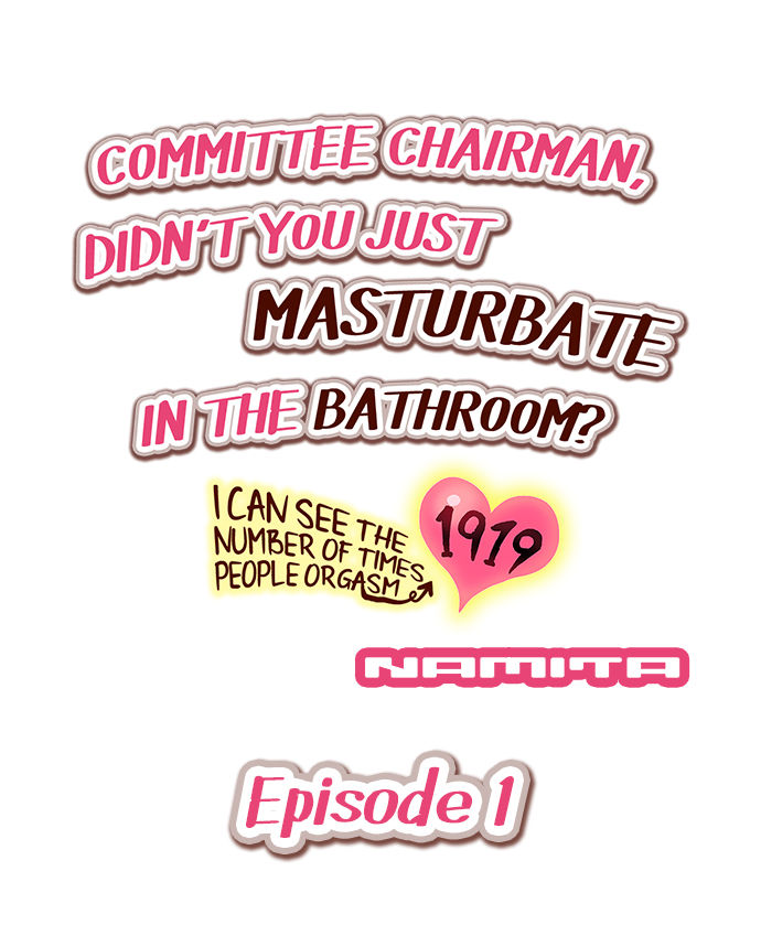 [Namita] Committee Chairman, Didn't You Just Masturbate In the Bathroom? I Can See the Number of Times People Orgasm (Ch.1-30)[English](Ongoing) page 2 full