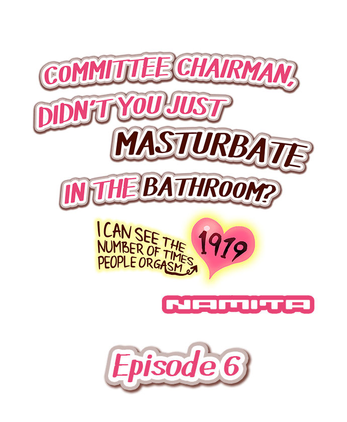 Committee Chairman, Didn't You Just Masturbate In the Bathroom? I Can See the Number of Times People Orgasm (Ch.1 - 24)[English](Ongoing) page 47 full