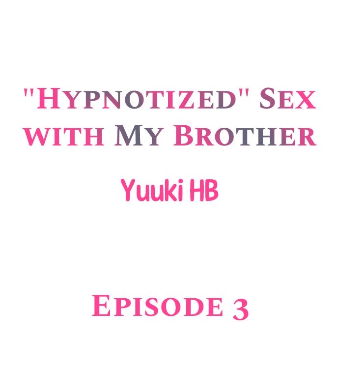 [Yuuki HB] Hypnotized Sex with My Brother Ch.4/? [English] [Ongoing] page 20 full