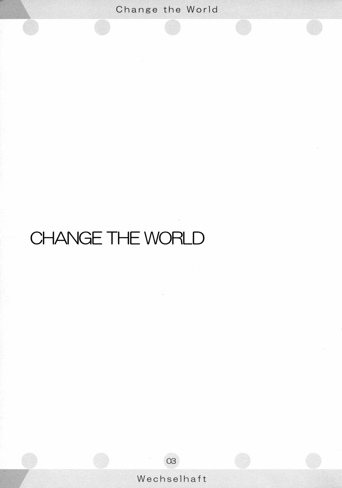 (C69) [Wechselhaft (Kima-gray)] Change the World (Eureka seveN) page 2 full