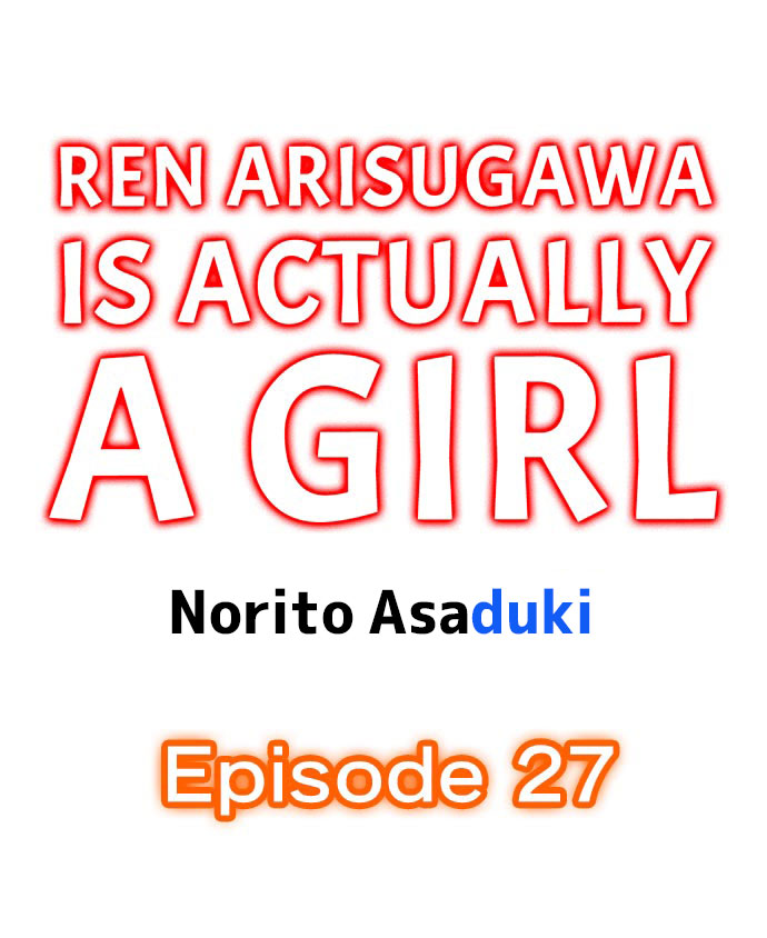 [Norito Asaduki] Ren Arisugawa Is Actually A Girl (Ch. 19 - 27) (English) page 73 full