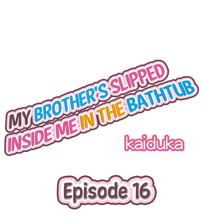 [Kaiduka] My Brother's Slipped Inside Me in The Bathtub (Ongoing) page 137 full