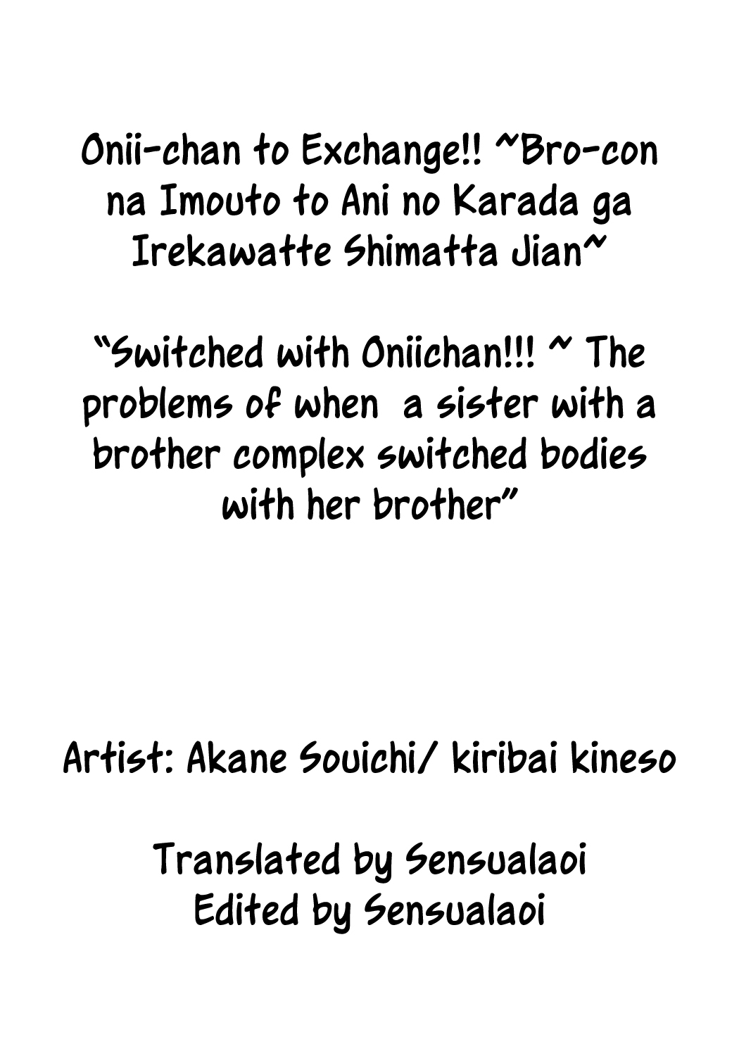 [Akane Souichi] Onii-chan to Exchange!! ~Bro-con na Imouto to Ani no Karada ga Irekawatte Shimatta Jian~ [English] [Sensualaoi] page 2 full