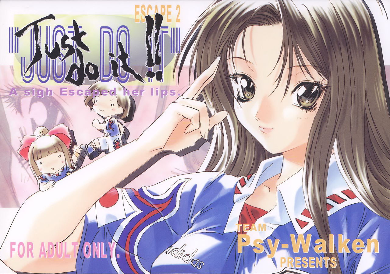 (C53) [Psy-Walken (Yoshizawa Tomoaki, Ohtsuki Suzuki)] ESCAPE 2 [JUST_DO_IT!] page 1 full