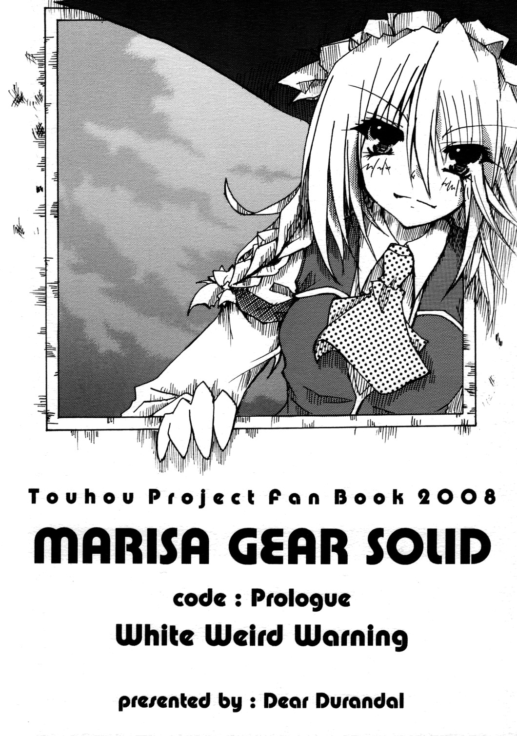 (C74) [Dear Durandal (Kihinata Hiroki)] MARISA GEAR SOLID White Weird Warning (Touhou Project) page 1 full