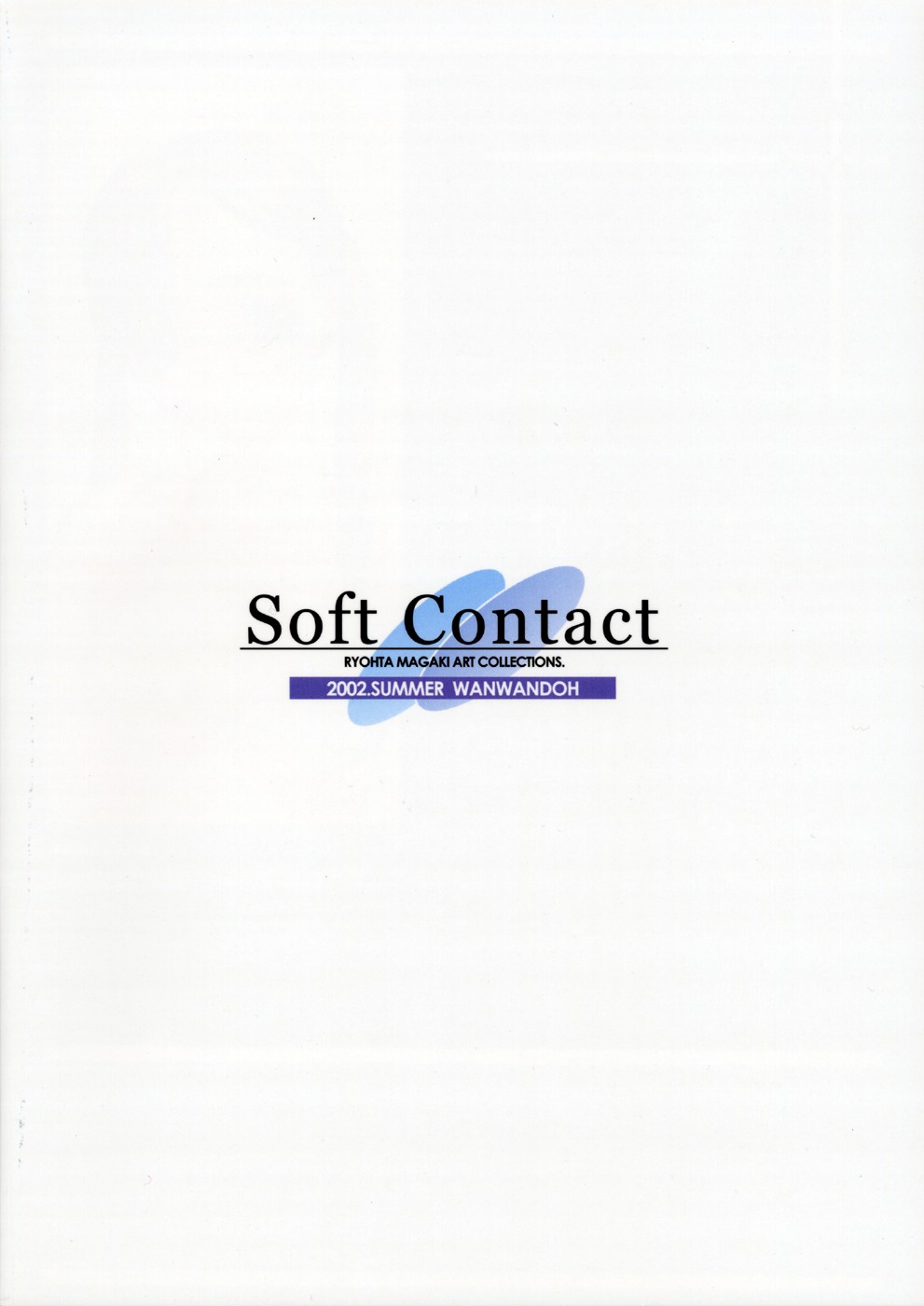 (C62) [Wanwandoh (Magaki Ryouta)] Soft Contact page 30 full