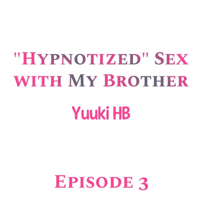 [Yuuki HB] Hypnotized Sex with My Brother Ch.5/? [English] [Ongoing] page 20 full