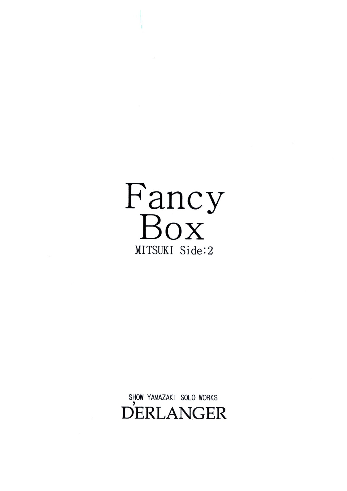 [D'ERLANGER (Yamazaki Show)] Fancy Box MITSUKI Side:2 page 3 full