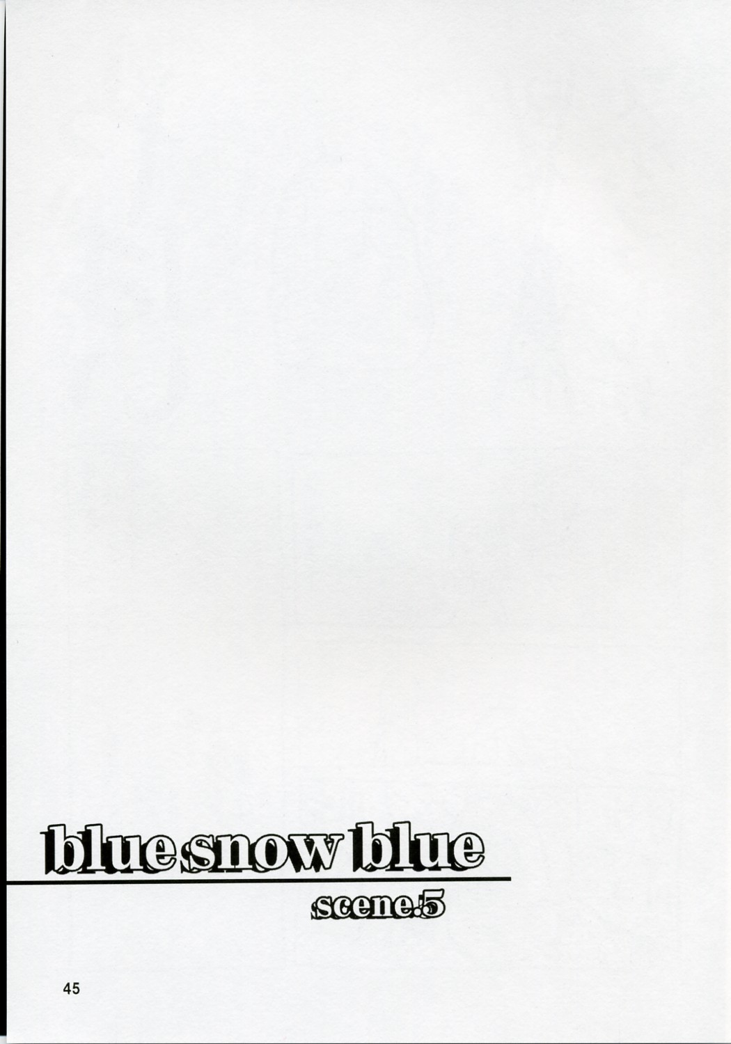 (C71) [Wakuwaku Doubutsuen (Tennouji Kitsune)] blue snow blue scene.5 page 44 full