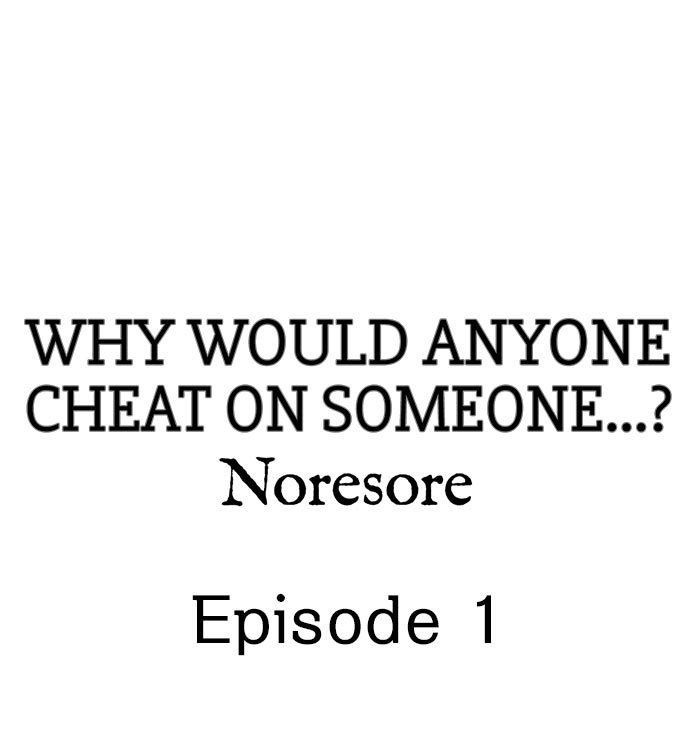 [Noresore] Why Would Anyone Cheat on Someone…? (Complete) [English] page 2 full