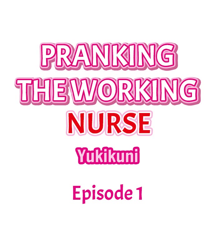 [Yukikuni] Pranking the Working Nurse Ch.12/? [English] [Hentai Universe] page 2 full