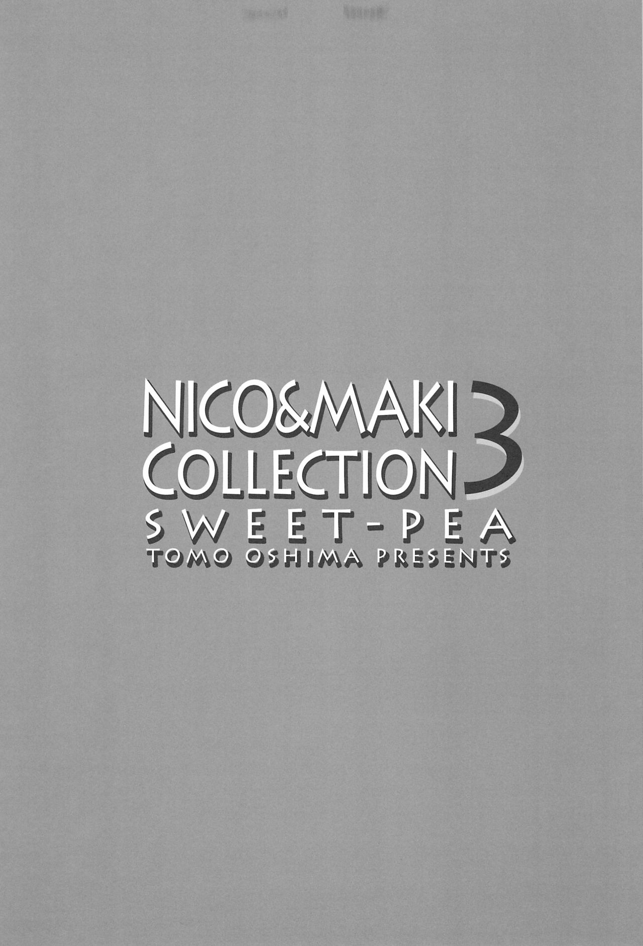 (C90) [Sweet Pea (Ooshima Tomo)] NICO & MAKI COLLECTION 3 (Love Live!) page 5 full
