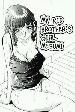 My Kid Brother's Girl, Megumi [ENG]